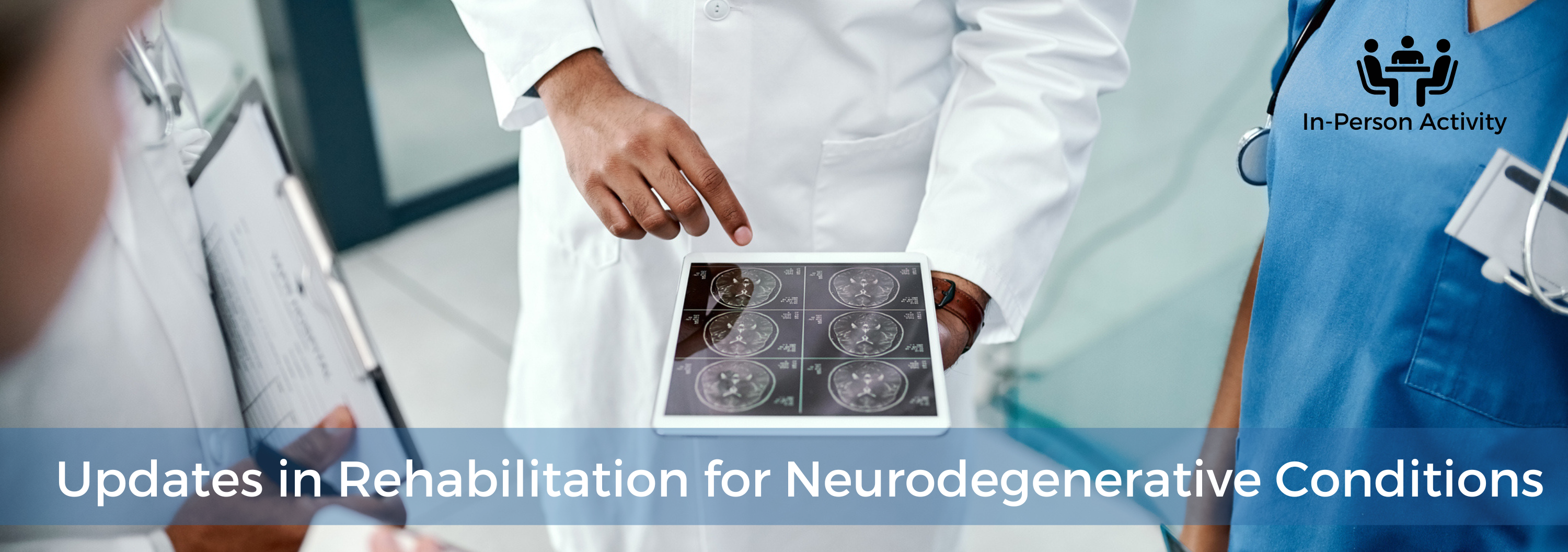 Updates in Rehabilitation for Neurodegenerative Conditions Banner